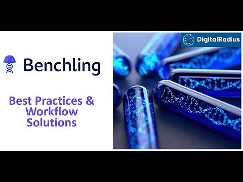 Benchling Best Practices and Workflow Solutions - DigitalRadius