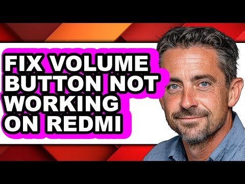 How to Fix Volume Button Not Working on Redmi - Full Guide