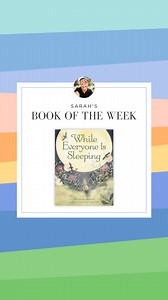2K views · 12 reactions | Sarah's Book of the Week this week is one of Waxwing's first picture books and our most awarded picture book! While Everyone Is Sleeping is written by Sarah Mackenzie and illustrated by Gabrielle Grimard. Head to https://waxwingbooks.com/ to grab your copy of this bedtime tale for adventurous souls! #botw #readaloudfamily #readaloudrevival #waxwingbooks | Read-Aloud Revival with Sarah Mackenzie | Facebook