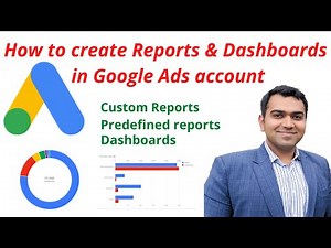 How to create Custom Reports, Predefined Report and Dashboards in Google ads