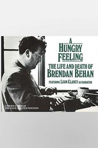 A Hungry Feeling The Life and Death of Brendan Behan - Movie