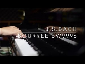 J.S.Bach: Bourrée in E-Minor, BWV 996 piano CYH Studio