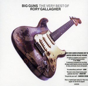 Rory Gallagher - Big Guns - The Very Best Of Rory Gallagher