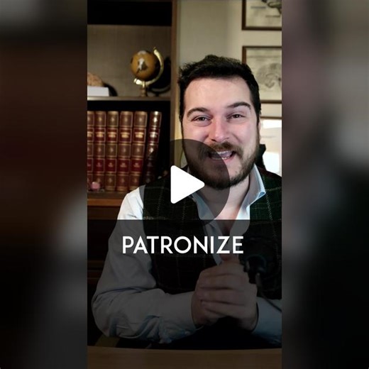 Understanding the Meaning of Patronize in English