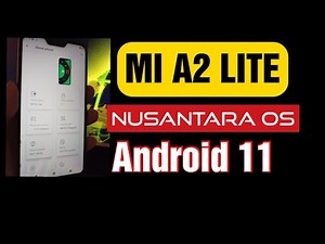 MI A2 Lite (daisy) android 11 Nusantara OS (Tutorial and Review)