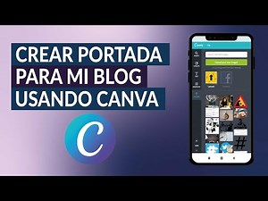 Cómo Crear una Portada para mi Blog Usando de Canva - Hazlo Fácilmente
