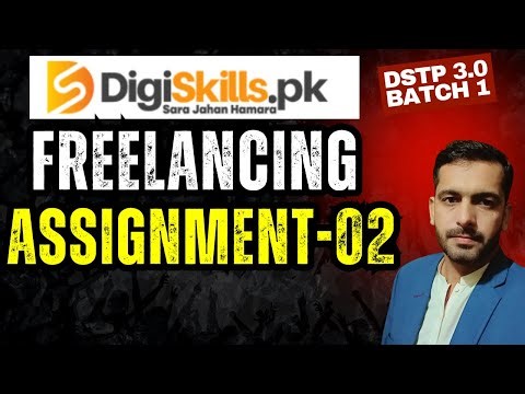 DigiSkills Freelancing Assignment 02 Solution | DSTP 3.0 Batch 01