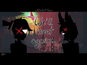 We'll meet again - Alastor & Bill Cipher Animatic