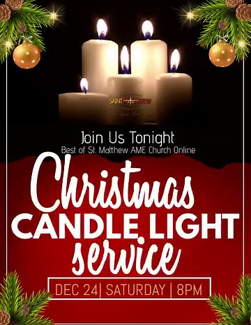 Virtual Candlelight Services 2023, tonight at 8pm sharp! [Doors open at 7:45pm.]  You can connect via our website: StMatthewAME.org/streaming.html We will also be simulcasting here on Facebook and our YouTube page, where you can SHARE with your family, friends and followers. Blessed Christmas Eve! | St. Matthew AME Church | Facebook