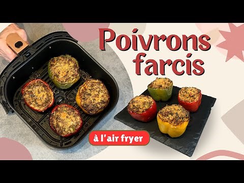 Poivrons farcis à l’air fryer
