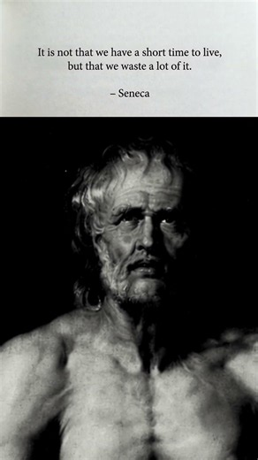 Seneca's Brutal Truth About Wasting Your Life