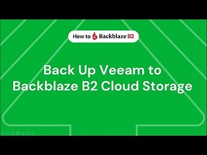Veeam + Backblaze B2 Cloud Storage | Back Up Veeam Using Scale Out Backup Repository & Immutability