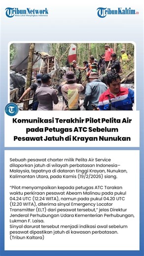 Komunikasi Terakhir Pilot Pelita Air pada Petugas ATC Sebelum Pesawat Jatuh di Krayan Nunukan