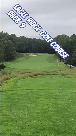 EAGLE RIDGE GOLF CLUB BACK 9