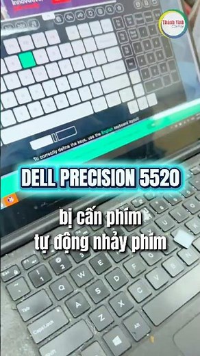 Thay bàn phím laptop Dell Precision 5520 xử lý lỗi cấn phím, bàn phím laptop tự động nhảy số