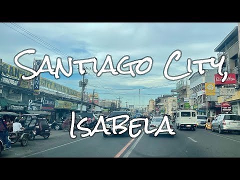 Driving tour: Santiago City, Isabela | 2023