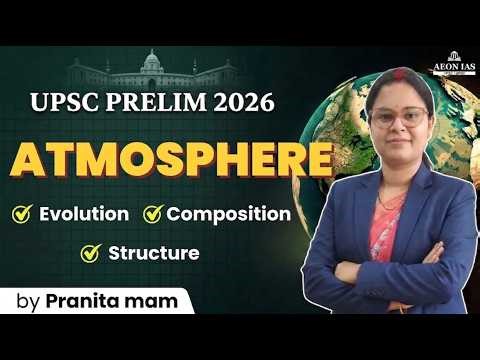 Evolution, Composition and Structure of Atmosphere #geography #climatology #atmosphere #upsc