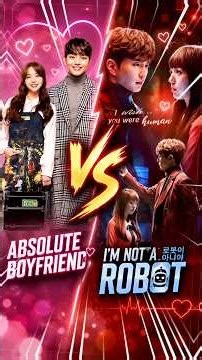 My Absolute Boyfriend Vs I’m Not a Robot|| #kdramacompilation #youtubeshorts #ChaeSooBin #girlsday