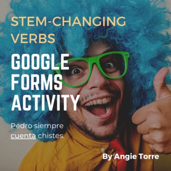 Spanish Stem-changing Boot Verbs Present Tense Google Forms Activity, Assessment