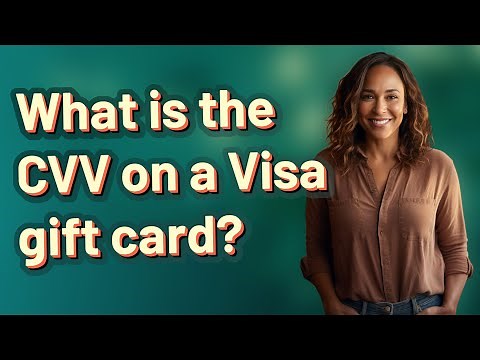 What is the CVV on a Visa gift card?