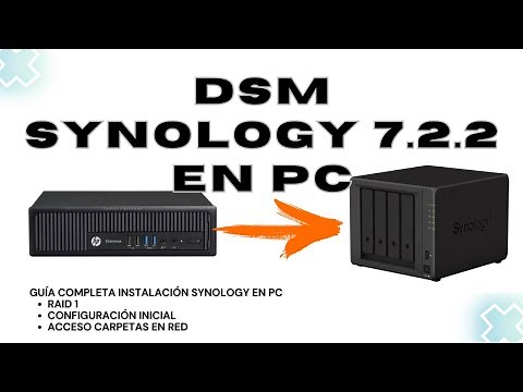 How to Install and Configure DSM Synology 7.2. 2 on PC | Complete Guide, Installation, RAID 1, SMB