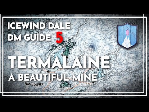 Termalaine: A Beautiful Mine | Icewind Dale DM Guide