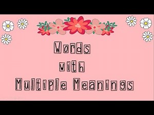 Words with Multiple Meanings