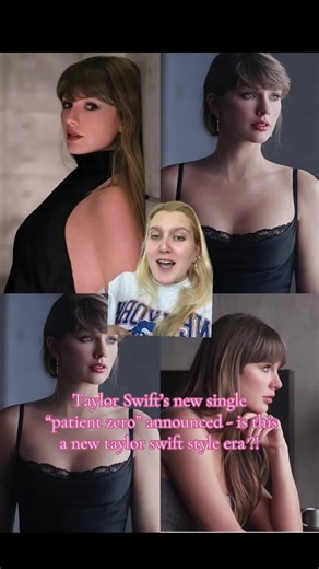 #greenscreen Taylor Swift’s new single is patient zero and does this mean A NEW TAYLOR SWIFT STYLE ERA IS STARTING !!!! More taylor swift outfits #TaylorSwift #PatientZero #TaylorSwiftoutfit #taylorswiftfashion