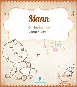 Mann Name Meaning, Origin, History, And Popularity