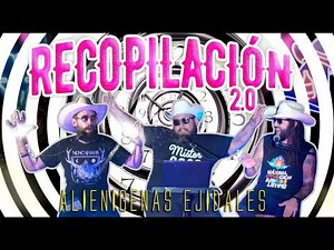 Alienígenas Ejidales - Recopilación 2.0