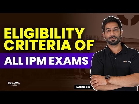 IPM Eligibility Criteria for All IIMs and IIFT | Eligibility Criteria Complete Guide📝 | SuperGrads