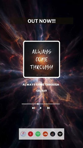 Always Come Through OUT NOW
