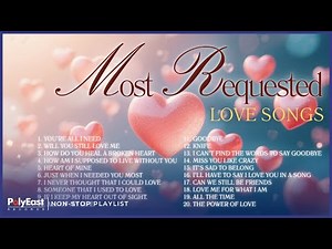 Most Requested Love Songs | Non-Stop Playlist