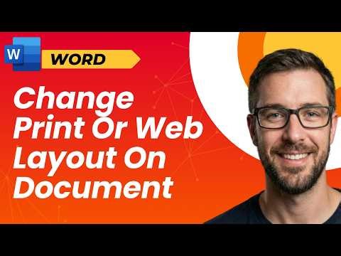 How To Change Print Or Web Layout On Microsoft Word Document [2026 Guide]