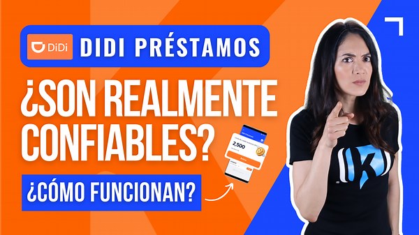 DiDi Préstamos: ¿Cuánto prestan y qué tan confiables son?