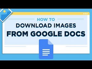 A Complete Guide to Downloading Images from Google Docs