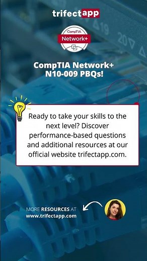 CompTIA Network+ (N10-009) Performance-Based Questions
