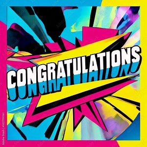 A vibrant, comic-style congratulatory design featuring the word Congratulations in bold letters with dynamic outlines. The background is an explosion of colorful rays