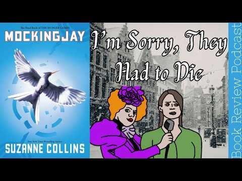 They're Alive in My Head | Ep. 162 - Mockingjay by Suzanne Collins