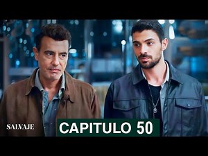 Salvaje Capítulo 50 - Drama Review