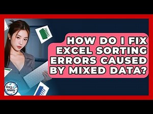 How Do I Fix Excel Sorting Errors Caused By Mixed Data? - Docs and Sheets Pro