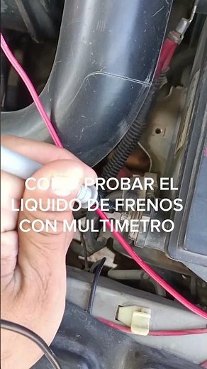 COMO PROBAR EL LIQUIDO DE FRENOS CON MULTIMETRO ?