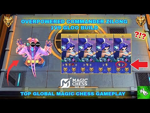 OVERPOWERED ZILONG 1V9 GLOO TOP GLOBAL BUILD - BEST SYNERGY COMBO - MAGIC CHESS GO GO