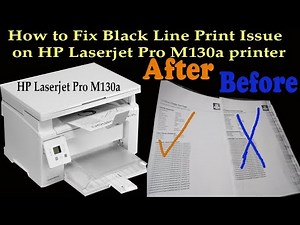How to Fix Black Line Print Issue on HP Laserjet Pro M130a printer