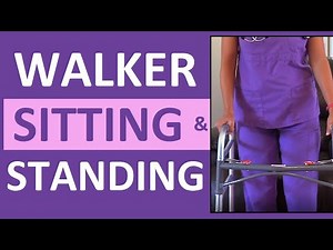 How to Sit Down and Stand Up with a Walker | Sit to Stand with Walker