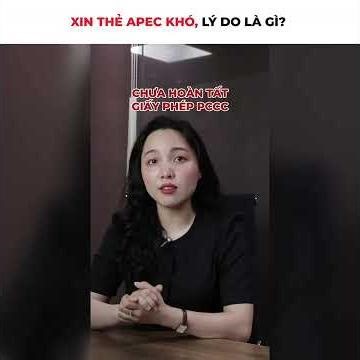 Xin thẻ APEC khó, lý do là gì?