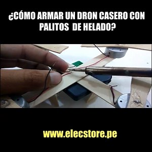 15K views · 232 reactions | ¿Sabes cómo puedes armar un DRON casero con palitos de helado? Créditos: https://youtu.be/W2grG7_9wl8 Únete  bit.ly/ComunidadElectrotec | Elecstore | Facebook
