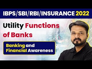 Utility Functions of Banks - Functions of Banks | Banking & Financial Awareness | RBI/SBI/IBPS/RRB