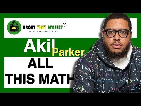 319: [Akil Parker] Math Matters: Why Parents Should Get Involved in Financial Literacy