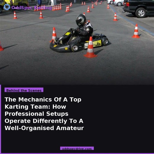 The Mechanics Of A Top Karting Team: How Professional Setups Operate Differently To A Well-Organised